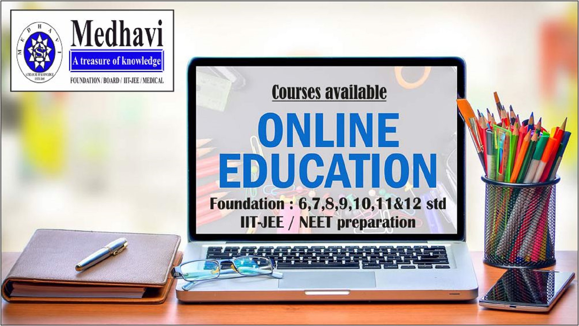 Home | MEDHAVI : FOUNDATION / BOARDS / IIT- JEE / MEDICAL